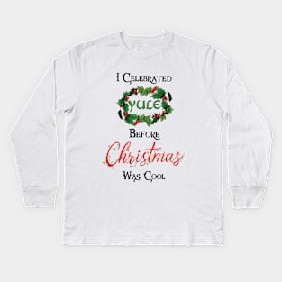 Funny Yule Holiday Design for Pagans Kids Long Sleeve T-Shirt